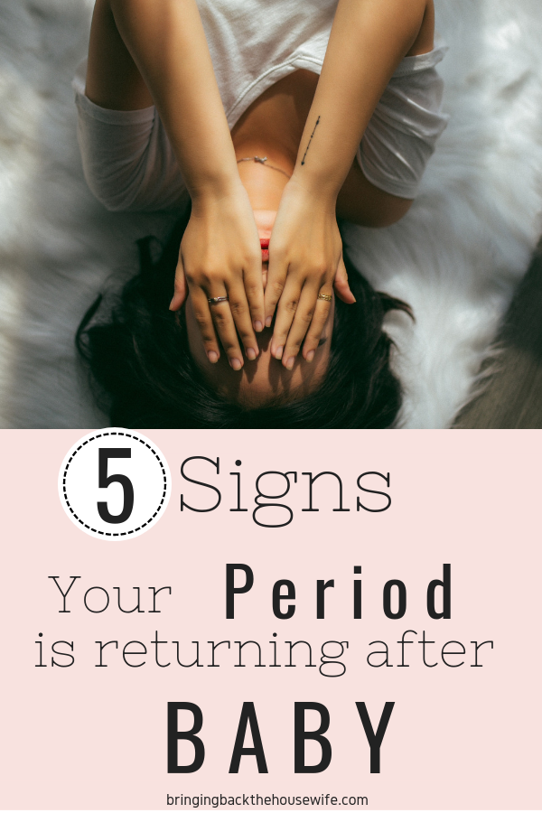 5 Signs Your Period is Returning After 
