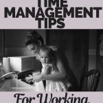 Time management tips for working moms