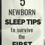 newborn sleep tips to survive the first month