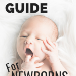 Ultimate survival guide for newborns