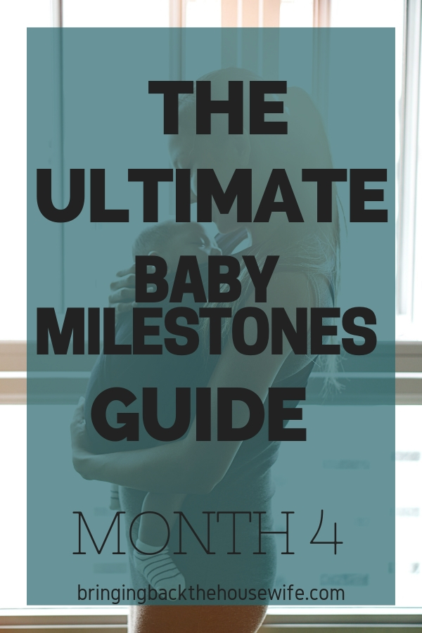 4 Month Old Milestones - Bringing Back the Housewife