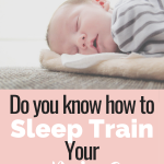 Do you know how to sleep train your baby?