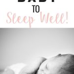 How to Get Your Baby to Sleep Well